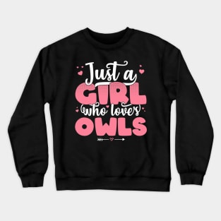 Just A Girl Who Loves Owls - Cute Owl lover gift print Crewneck Sweatshirt